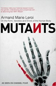 Mutants - On the Form, Varieties and Errors of the Human Body