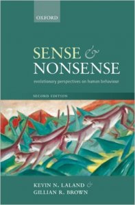 Sense and Nonsense - Evolutionary perspectives on human behaviour