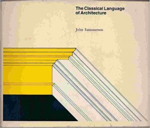The Classical Language of Architecture