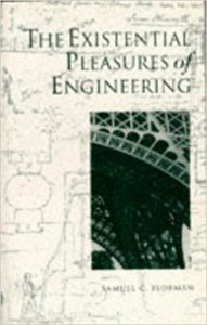 The Existential Pleasures of Engineering