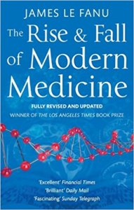 The Rise And Fall Of Modern Medicine