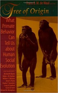 Tree of Origin - What Primate Behavior Can Tell Us about Human Social Evolution