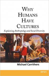 Why Humans Have Cultures - Explaining Anthropology
