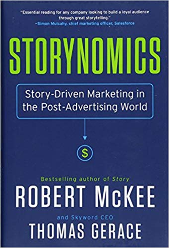 Storynomics - Story-Driven Marketing in the Post-Advertising World